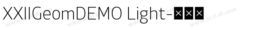XXIIGeomDEMO Light字体转换